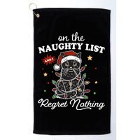 Funny Christmas Cat On The Naughty List And I Regret Nothing Golf Towel