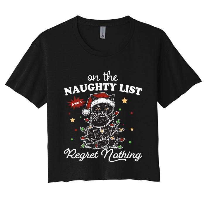 Funny Christmas Cat On The Naughty List And I Regret Nothing Crop Top