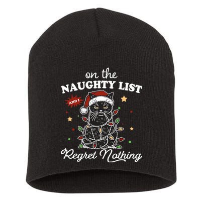 Funny Christmas Cat On The Naughty List And I Regret Nothing Short Acrylic Beanie