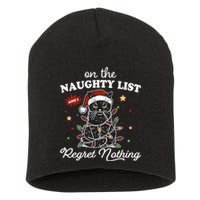 Funny Christmas Cat On The Naughty List And I Regret Nothing Short Acrylic Beanie
