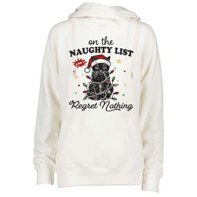 Funny Christmas Cat On The Naughty List And I Regret Nothing Womens Funnel Neck Pullover Hood