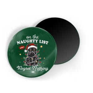 Funny Christmas Cat On The Naughty List And I Regret Nothing Magnet