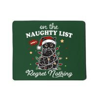 Funny Christmas Cat On The Naughty List And I Regret Nothing Mousepad