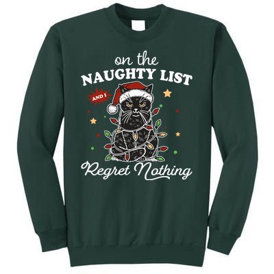 Funny Christmas Cat On The Naughty List And I Regret Nothing Tall Sweatshirt