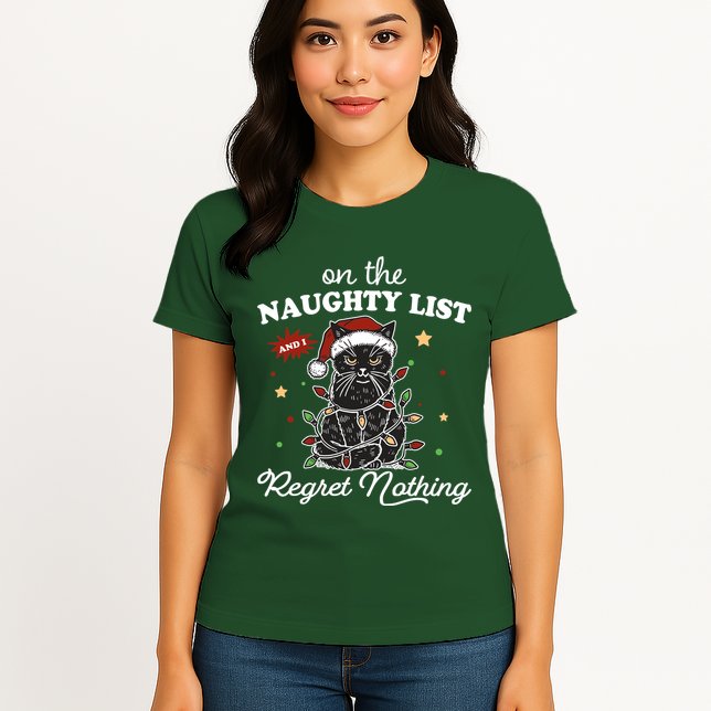 Funny Christmas Cat On The Naughty List And I Regret Nothing Womens T-Shirt