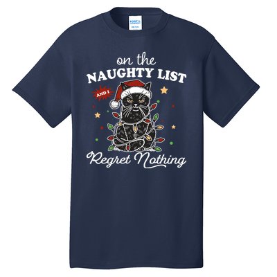 Funny Christmas Cat On The Naughty List And I Regret Nothing Tall T-Shirt