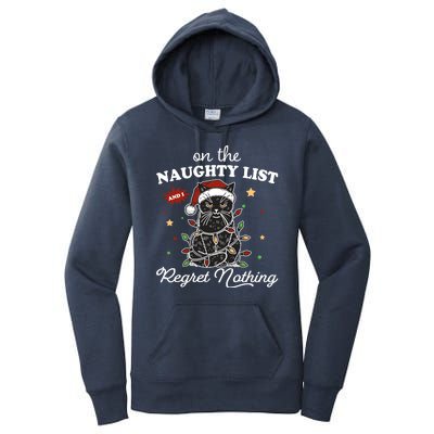 Funny Christmas Cat On The Naughty List And I Regret Nothing Women's Pullover Hoodie