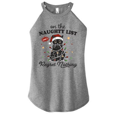 Funny Christmas Cat On The Naughty List And I Regret Nothing Women's Perfect Tri Rocker Tank