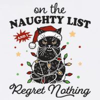 Funny Christmas Cat On The Naughty List And I Regret Nothing Garment-Dyed Sweatshirt