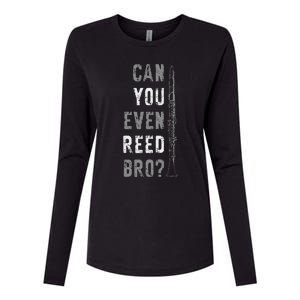 Funny Clarinet Can You Even Reed Bro Clarinetist Music Womens Cotton Relaxed Long Sleeve T-Shirt