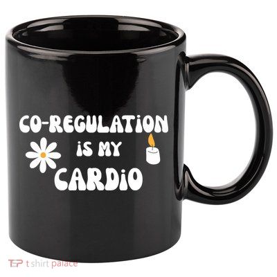 Flower Candle Co Regulation Is My Cardio 11oz C Handle Ceramic Mug