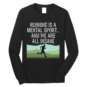 Funny Cross Country Running Is Insane Long Sleeve Shirt