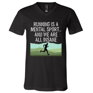 Funny Cross Country Running Is Insane V-Neck T-Shirt