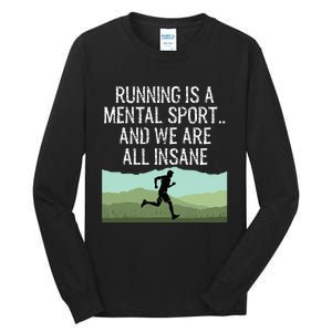 Funny Cross Country Running Is Insane Tall Long Sleeve T-Shirt