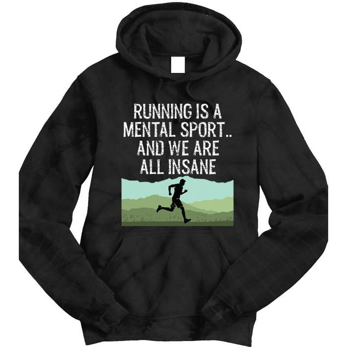 Funny Cross Country Running Is Insane Tie Dye Hoodie