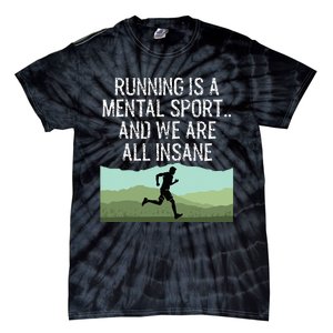 Funny Cross Country Running Is Insane Tie-Dye T-Shirt