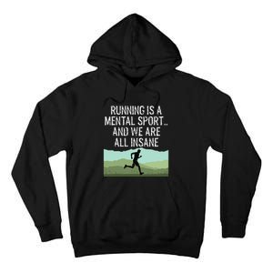 Funny Cross Country Running Is Insane Tall Hoodie