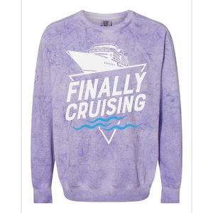 Finally Cruising Cruise Ship Family Vacation Gift Colorblast Crewneck Sweatshirt