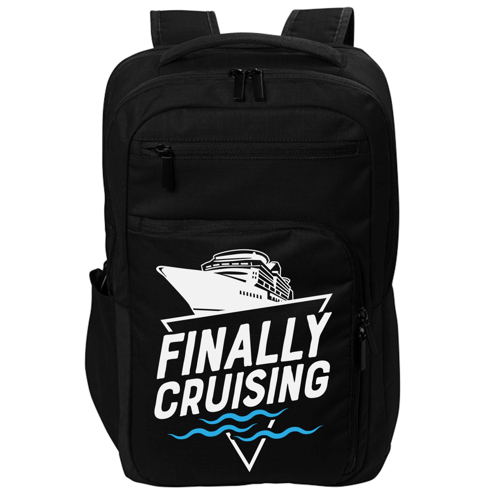 Finally Cruising Cruise Ship Family Vacation Gift Impact Tech Backpack