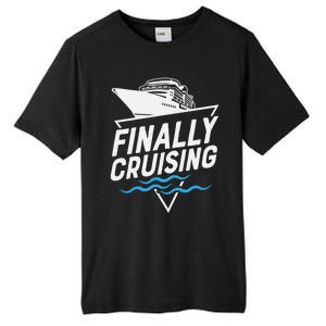 Finally Cruising Cruise Ship Family Vacation Gift Tall Fusion ChromaSoft Performance T-Shirt