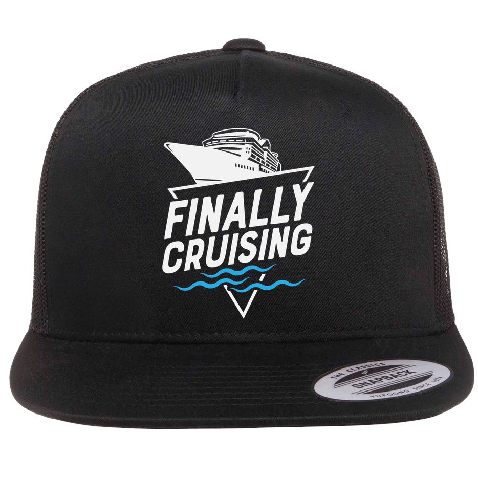 Finally Cruising Cruise Ship Family Vacation Gift Flat Bill Trucker Hat