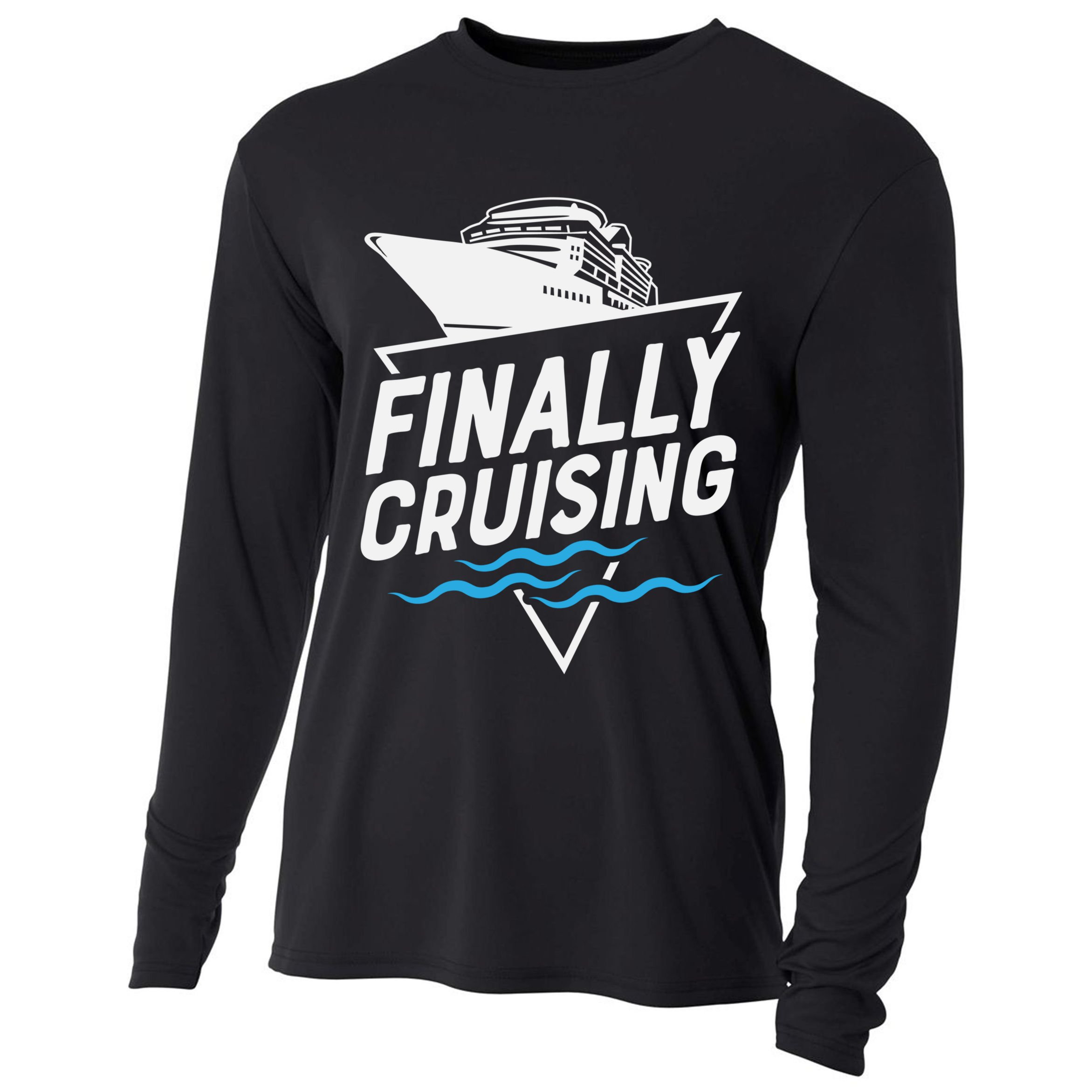 Finally Cruising Cruise Ship Family Vacation Gift Cooling Performance Long Sleeve Crew