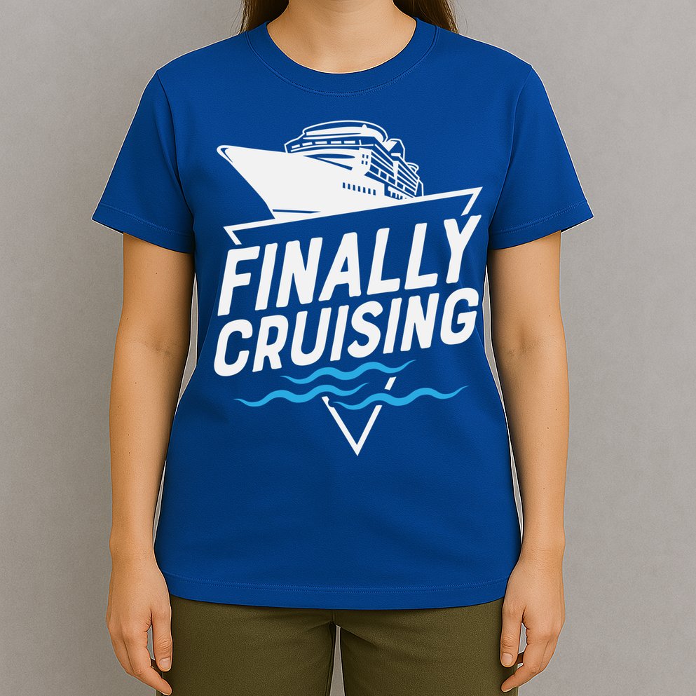 Finally Cruising Cruise Ship Family Vacation Gift T-Shirt
