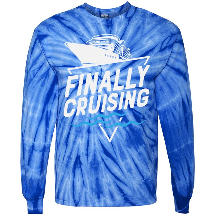 Finally Cruising Cruise Ship Family Vacation Gift Tie-Dye Long Sleeve Shirt