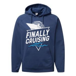 Finally Cruising Cruise Ship Family Vacation Gift Performance Fleece Hoodie