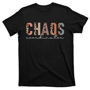 funny Chaos Coordinator Leopard mother's day T-Shirt