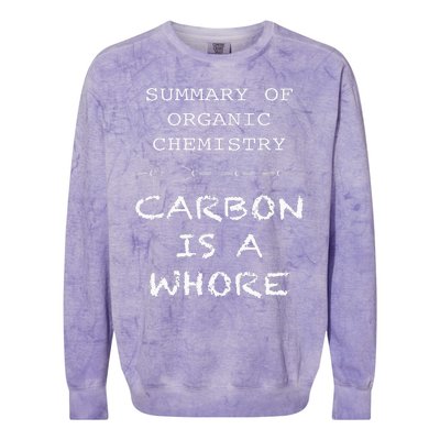 Funny Chemistry Carbon Is A Whore Funny Nerd Chemistry Colorblast Crewneck Sweatshirt