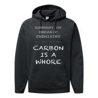 Funny Chemistry Carbon Is A Whore Funny Nerd Chemistry Performance Fleece Hoodie