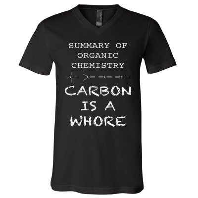 Funny Chemistry Carbon Is A Whore Funny Nerd Chemistry V-Neck T-Shirt