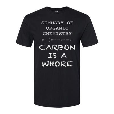 Funny Chemistry Carbon Is A Whore Funny Nerd Chemistry Softstyle CVC T-Shirt