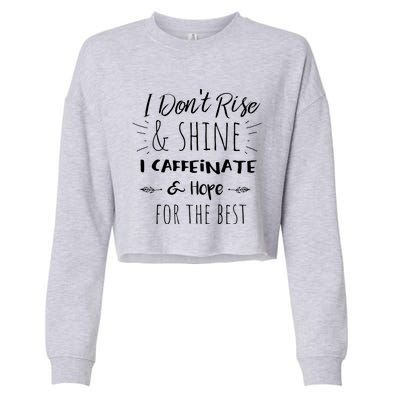 Funny Coffee Coffee Lover Saying Gift For Her Mom Wine Cropped Pullover Crew