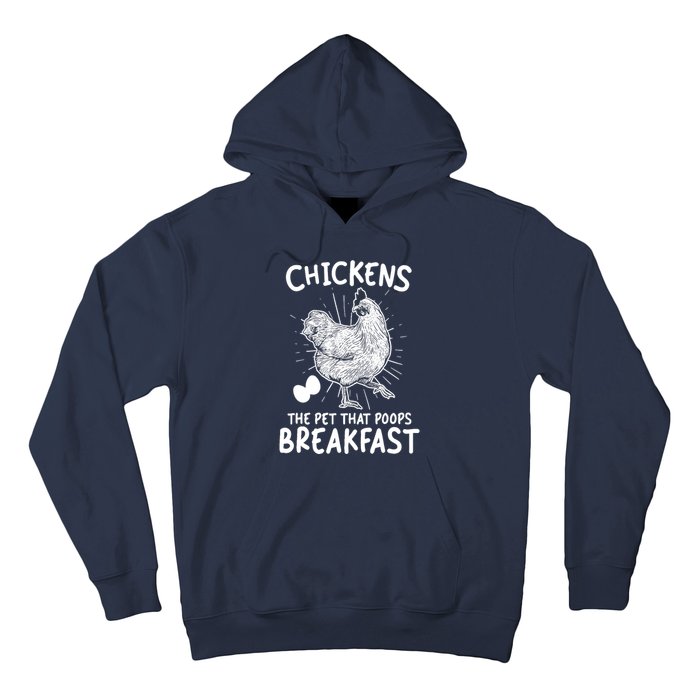 Funny Chicken Chicken The Pet That Poops Breakfast Hoodie