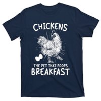 Funny Chicken Chicken The Pet That Poops Breakfast T-Shirt