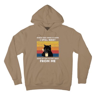 Funny Cat Cat When This Virus Is Over Black Cat Hoodie