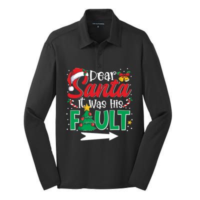 Funny Christmas Couples Gift Dear Santa It Was His Fault Gift Silk Touch Performance Long Sleeve Polo