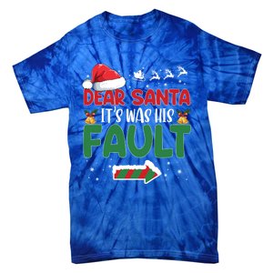 Funny Christmas Couples Gift Dear Santa It Was His Fault Gift Tie-Dye T-Shirt