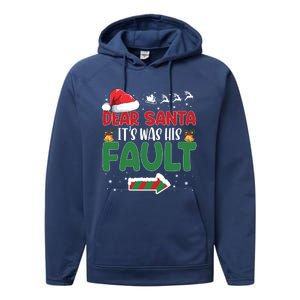 Funny Christmas Couples Gift Dear Santa It Was His Fault Gift Performance Fleece Hoodie