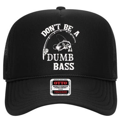 Fishing Clothes Carp Fishing Reel Pike Dont Be A Dumb Bass High Crown Mesh Back Trucker Hat