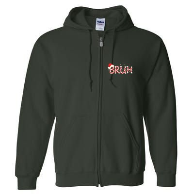 Funny Christmas Candy Cane Bruh Full Zip Hoodie