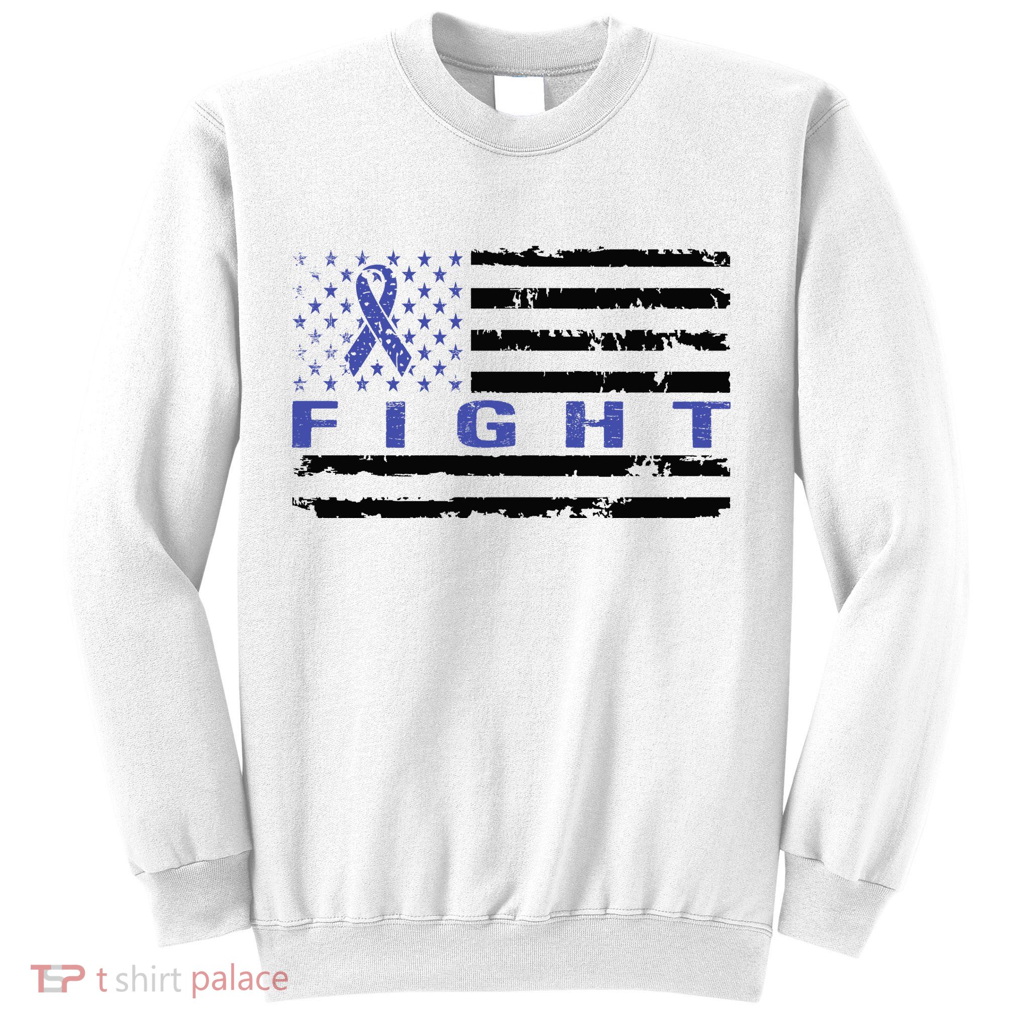 Fight Colon Cancer Awareness T Sweatshirt