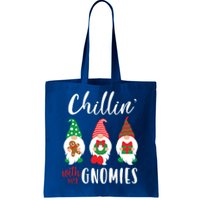 Funny Christmas Chillin With My Gnomies Cute Gnomes Friends Gift Tote Bag