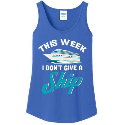 Family Cruise Cruise Travelers This Week I Dont Give A Ship Gift Ladies Essential Tank