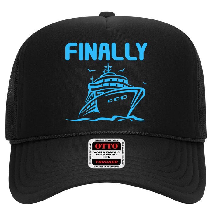 Finally Cruising Cruise Ship For Boy Girl High Crown Mesh Back Trucker Hat