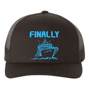 Finally Cruising Cruise Ship For Boy Girl Yupoong Adult 5-Panel Trucker Hat