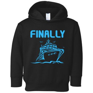 Finally Cruising Cruise Ship For Boy Girl Toddler Hoodie