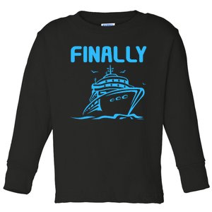 Finally Cruising Cruise Ship For Boy Girl Toddler Long Sleeve Shirt